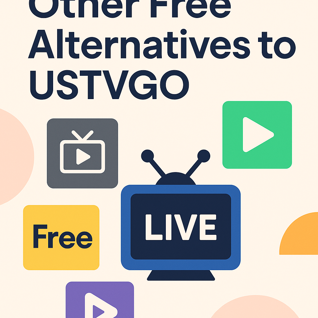 How to restore USTVGO access and explore top free IPTV streaming options available today